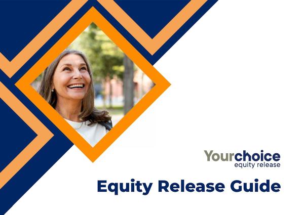 Your Choice Equity Release