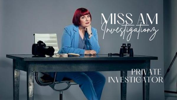 Miss A.M Investigations
