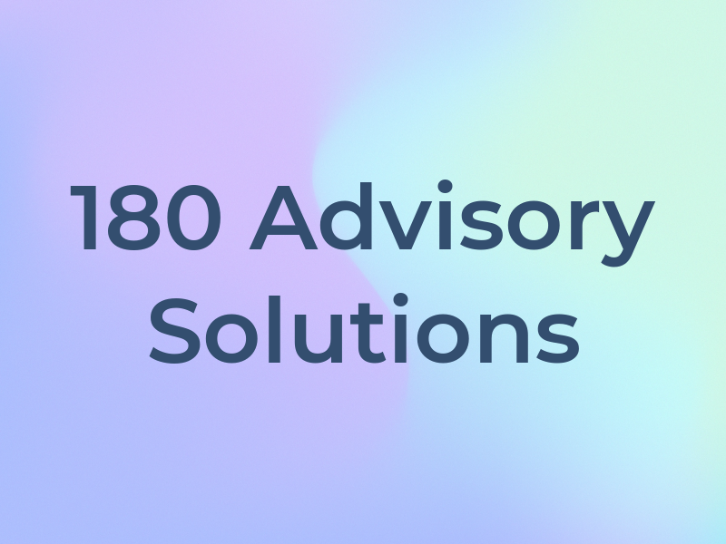 180 Advisory Solutions
