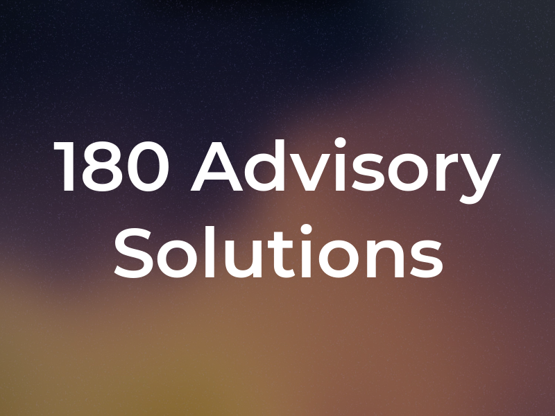 180 Advisory Solutions