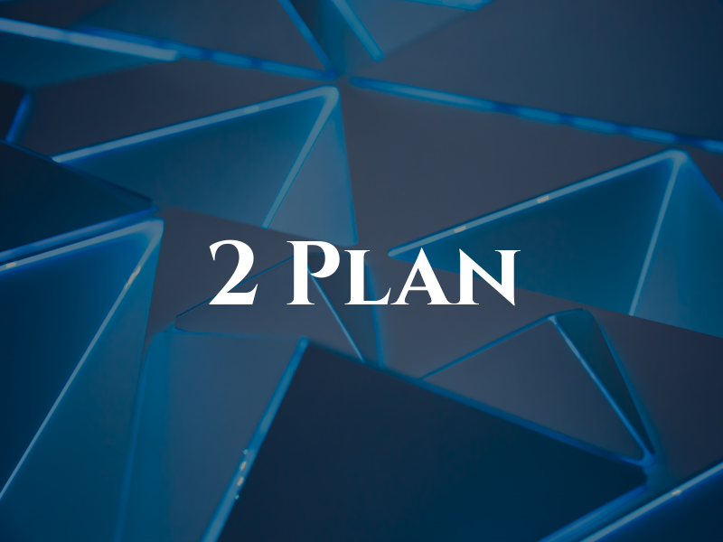 2 Plan