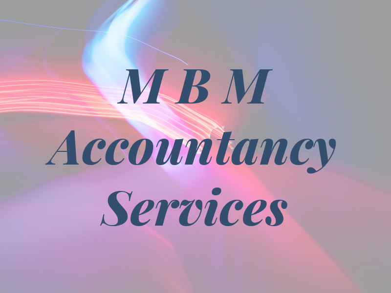 M B M Accountancy Services