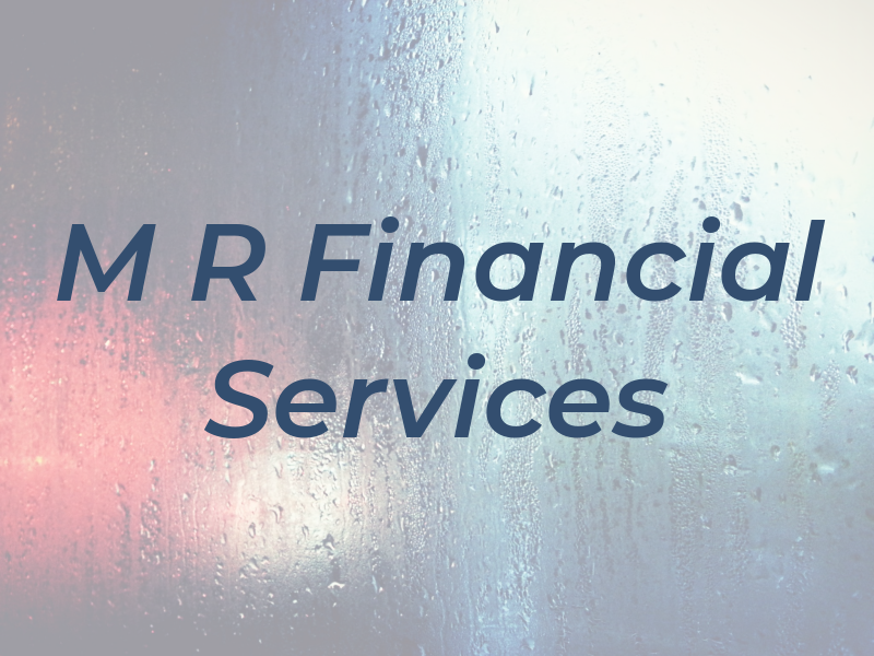 M R Financial Services