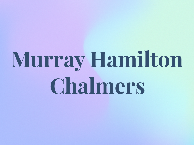 Murray Hamilton & Chalmers