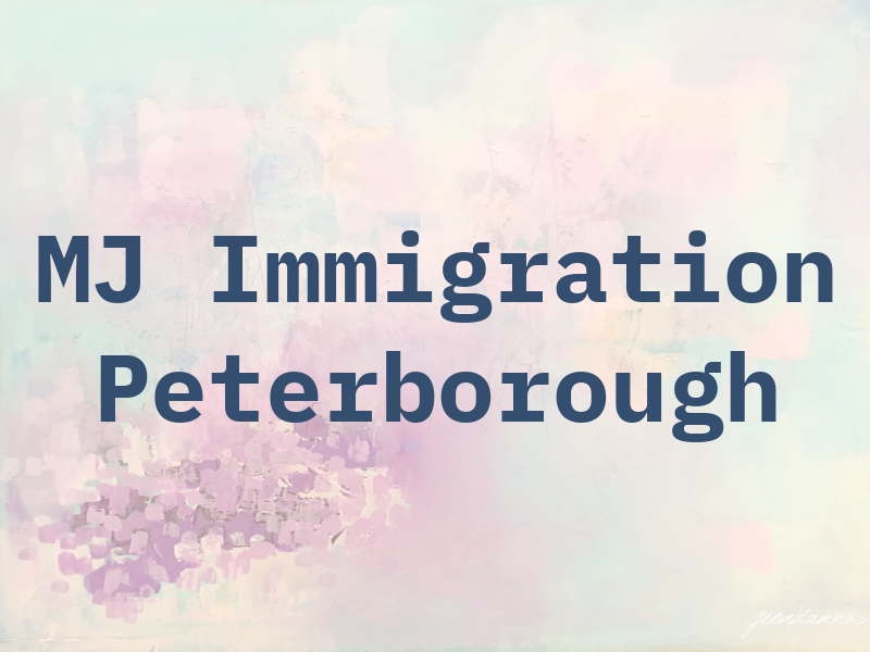 MJ Immigration Peterborough