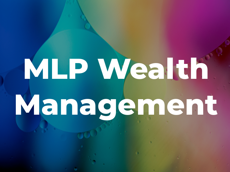 MLP Wealth Management