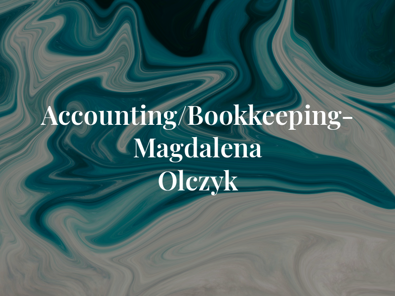 MO Accounting/Bookkeeping- Magdalena Olczyk