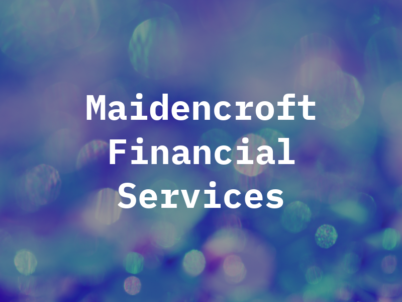 Maidencroft Financial Services