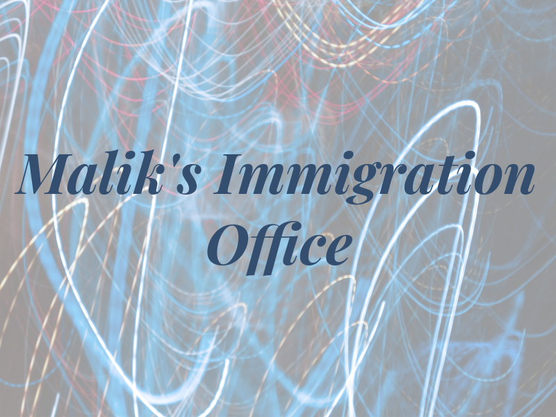 Malik's Immigration Office