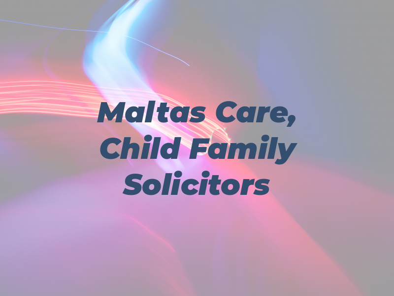 Maltas & Co. Care, Child & Family Law Solicitors