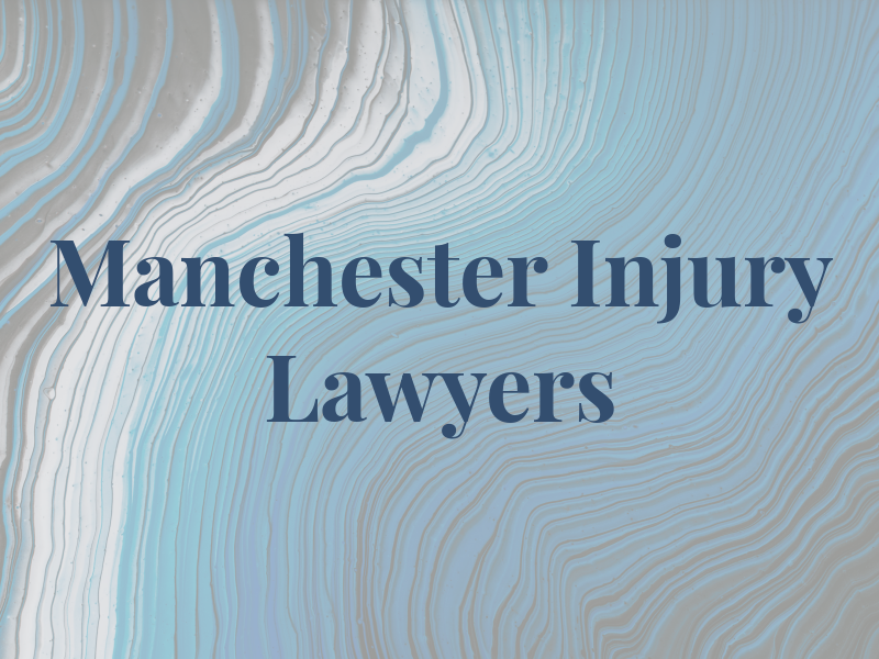 Manchester Injury Lawyers