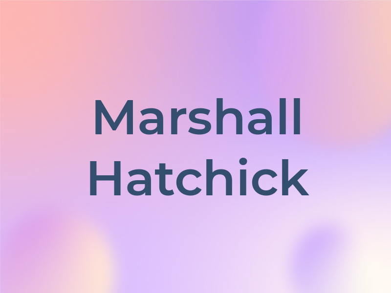 Marshall Hatchick