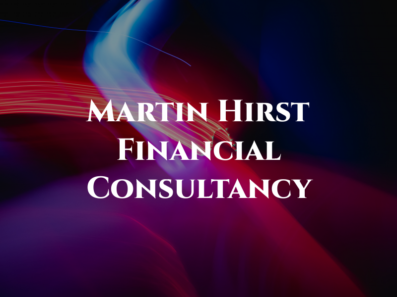 Martin Hirst Financial Consultancy