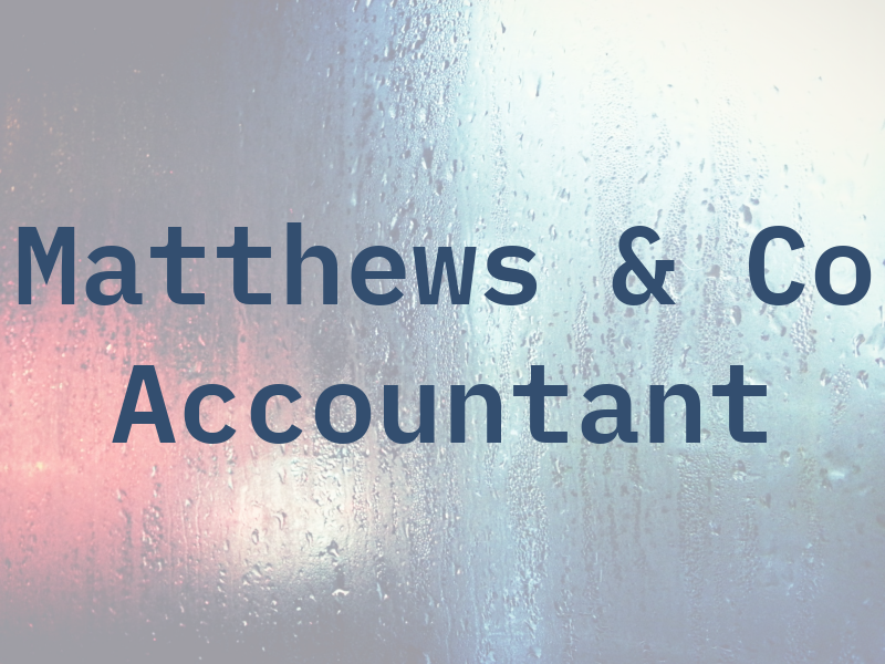 Matthews & Co Accountant