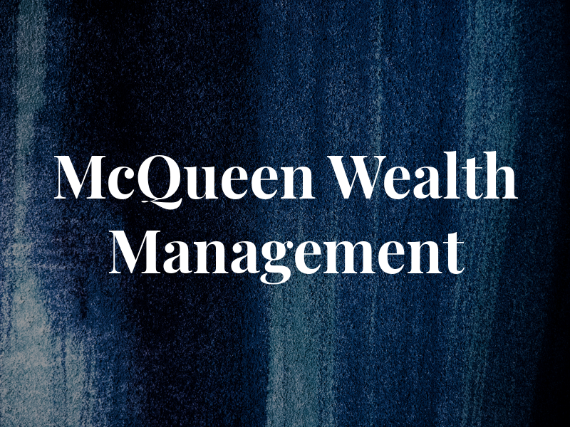 McQueen Wealth Management