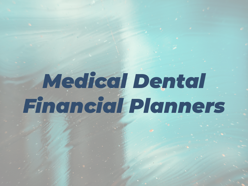 Medical & Dental Financial Planners