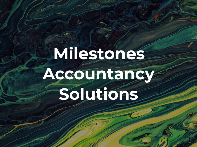 Milestones Accountancy Solutions