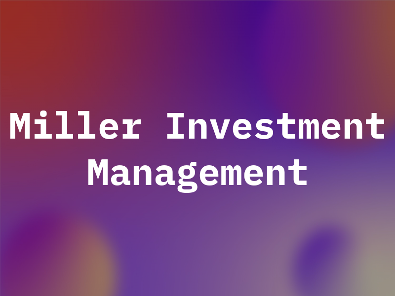 Miller & Co Investment Management