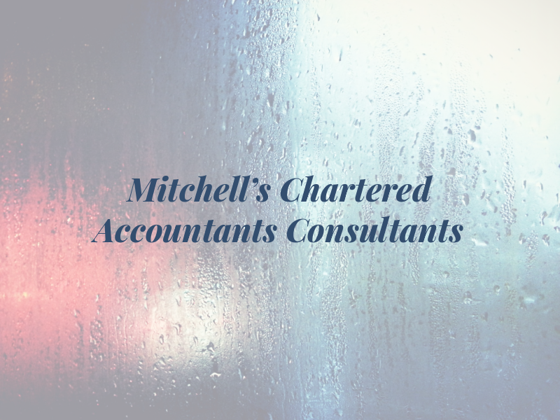 Mitchell's Chartered Accountants and Consultants
