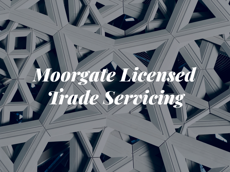 Moorgate Licensed Trade Servicing