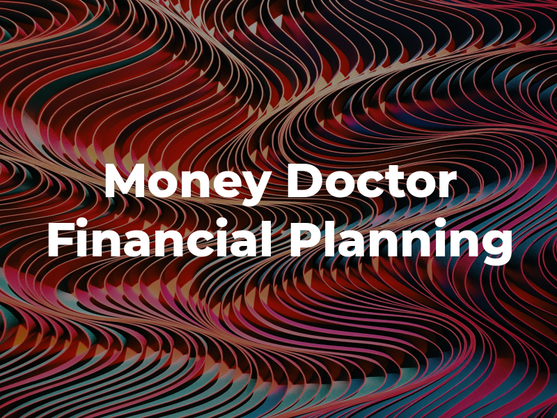 Money Doctor Financial Planning