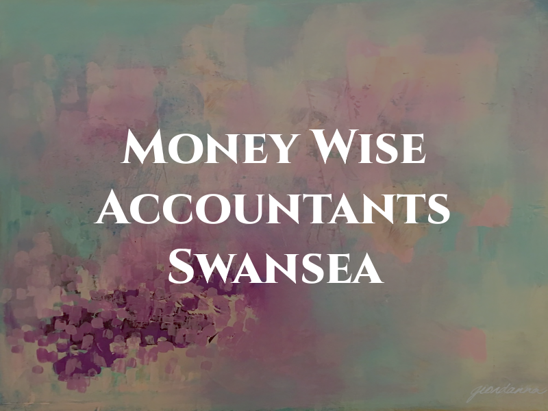 Money Wise Accountants Swansea