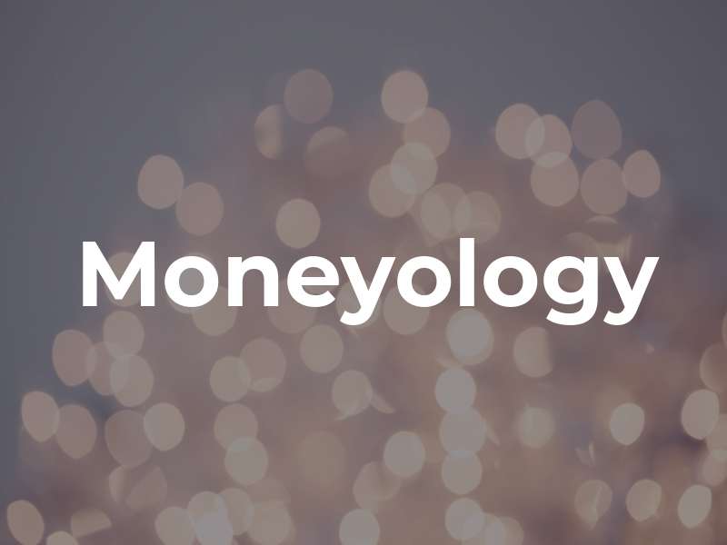 Moneyology