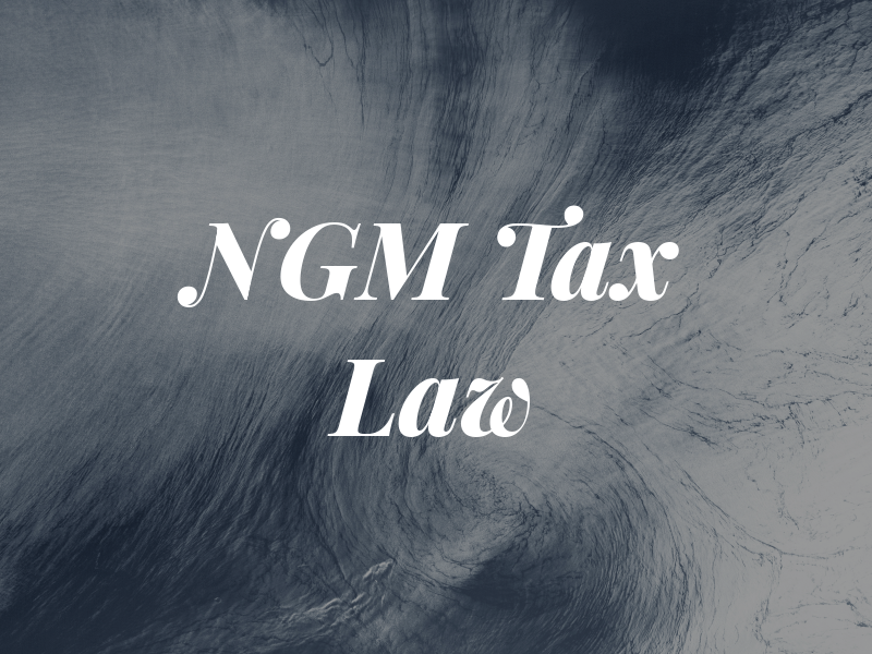 NGM Tax Law