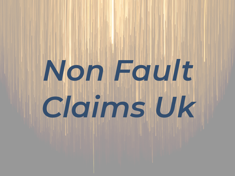 Non Fault Claims Uk