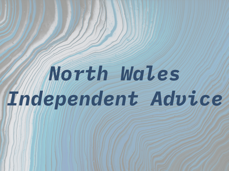 North Wales Independent Advice