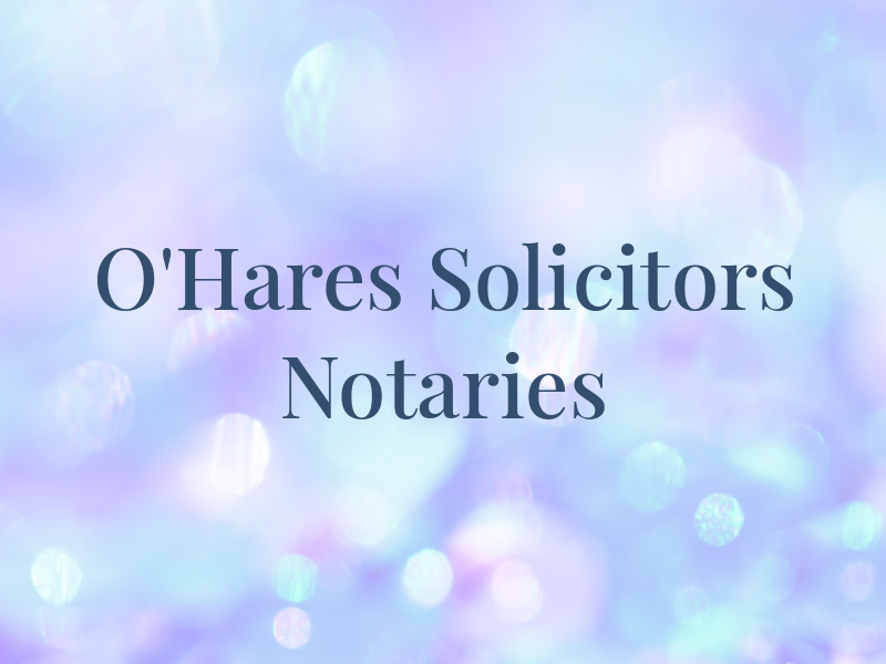 O'Hares Solicitors & Notaries