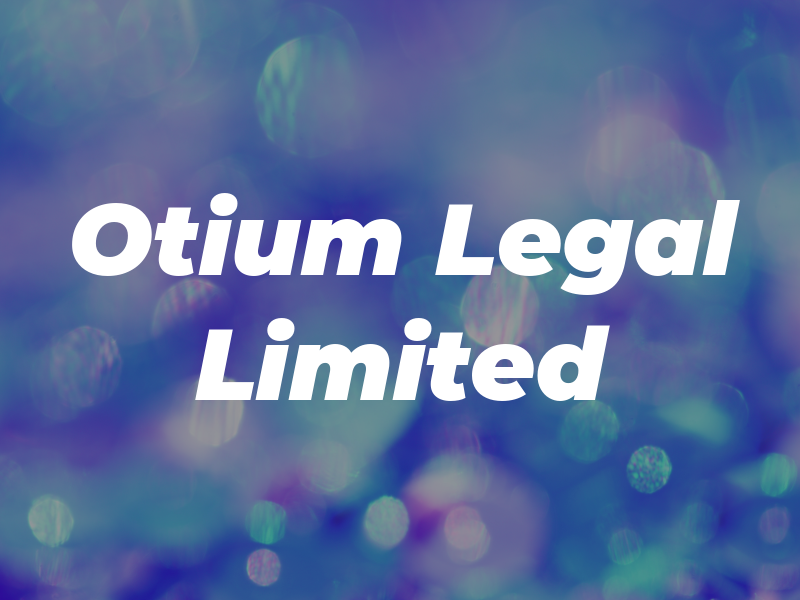 Otium Legal Limited