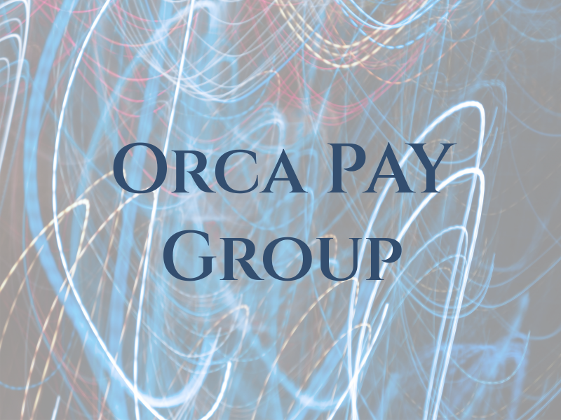 Orca PAY Group