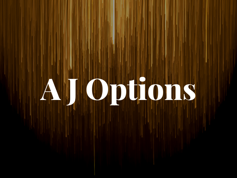 A J Options