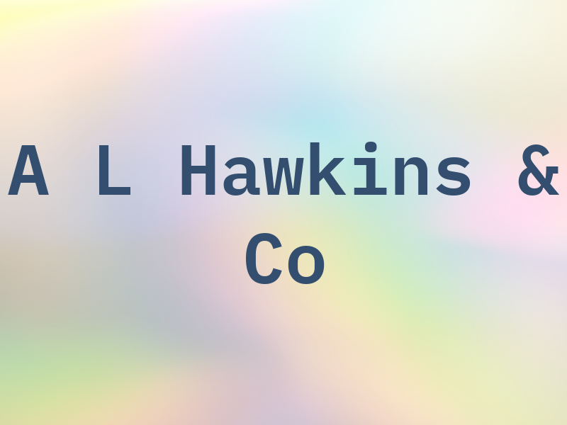 A L Hawkins & Co