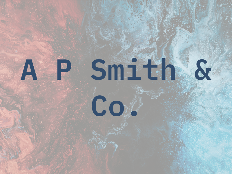 A P Smith & Co.