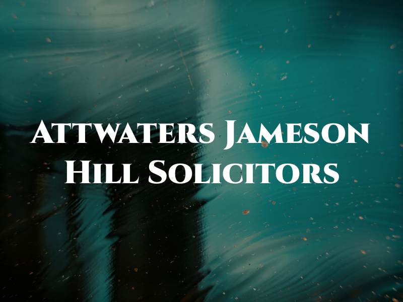 Attwaters Jameson Hill Solicitors
