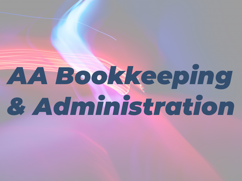 AA Bookkeeping & Administration