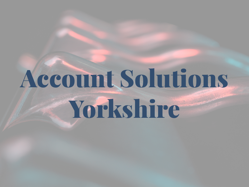 Account Solutions Yorkshire