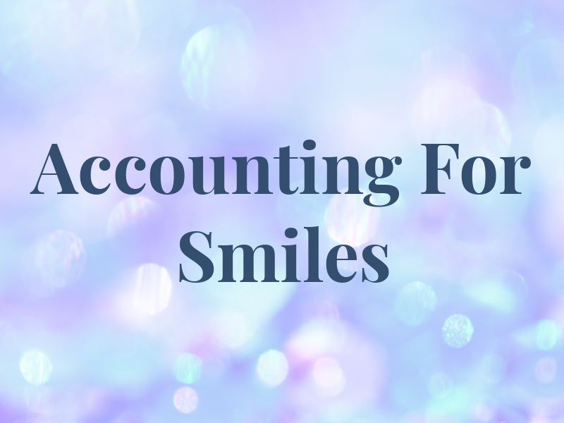 Accounting For Smiles