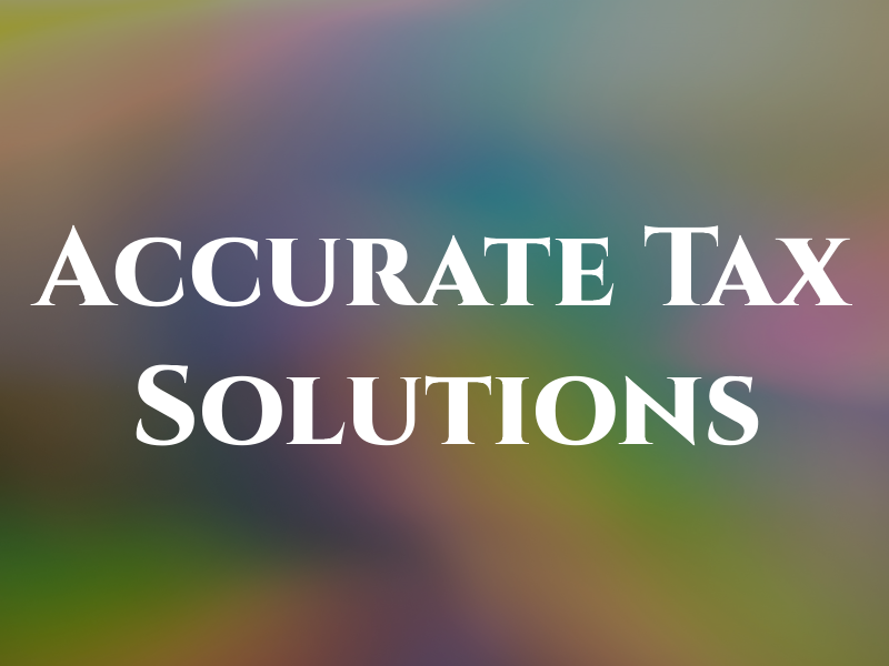 Accurate Tax Solutions