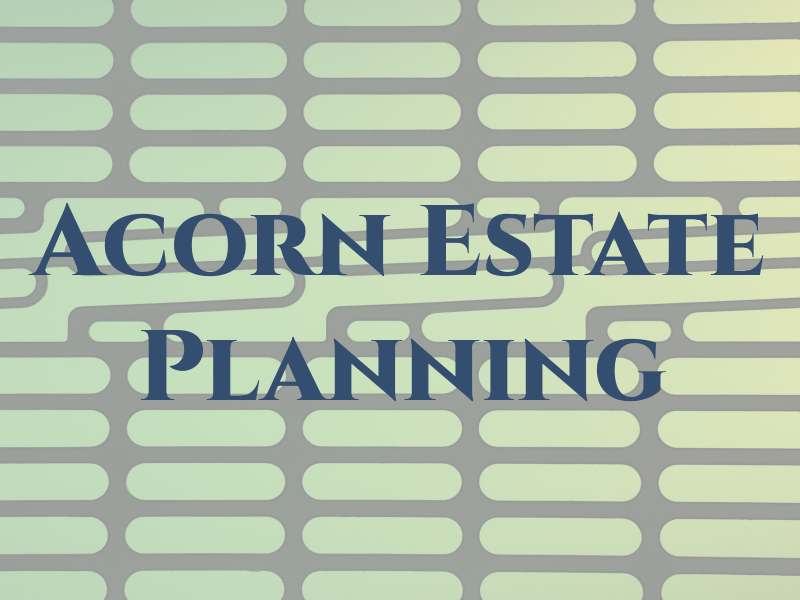 Acorn Estate Planning