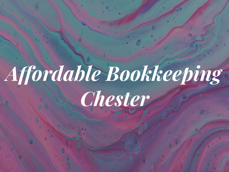 Affordable Bookkeeping Chester