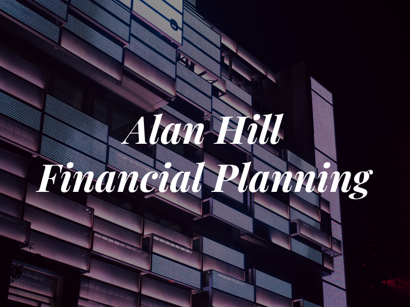 Alan Hill Financial Planning
