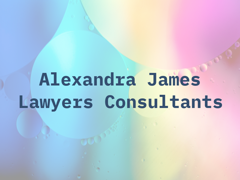 Alexandra James - Lawyers & Consultants