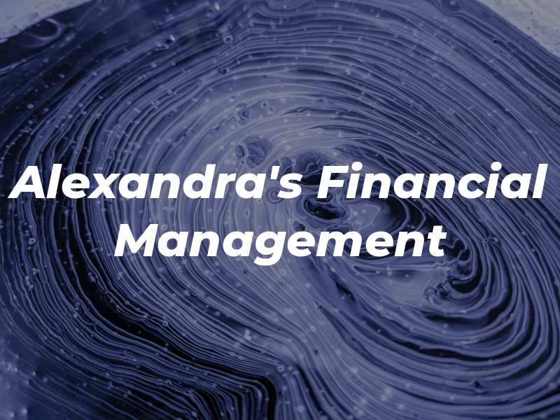 Alexandra's Financial Management