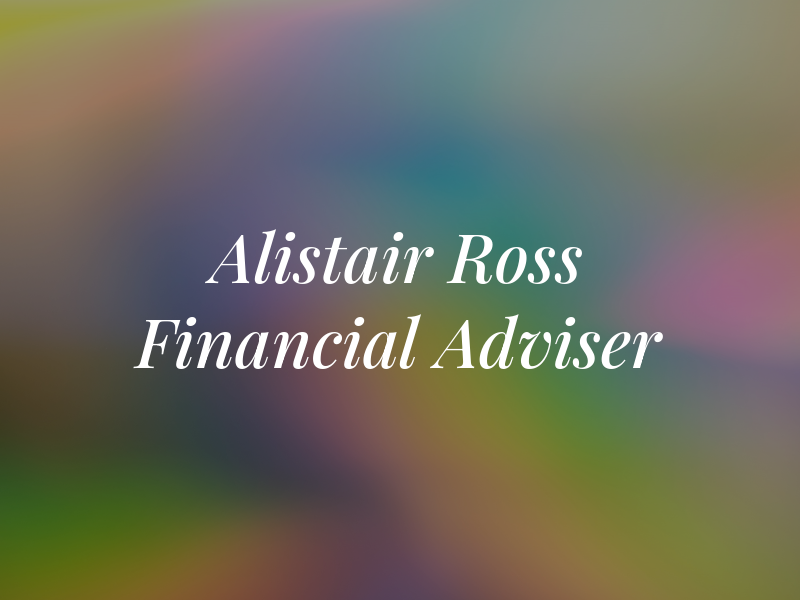 Alistair Ross Financial Adviser