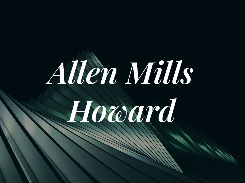 Allen Mills Howard & Co