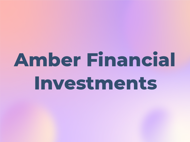 Amber Financial Investments