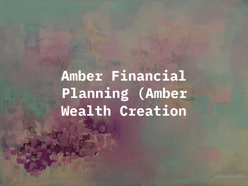Amber Financial Planning (Amber Wealth Creation
